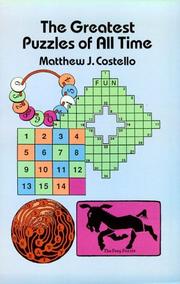 Cover of: The greatest puzzles of all time by Matthew J. Costello