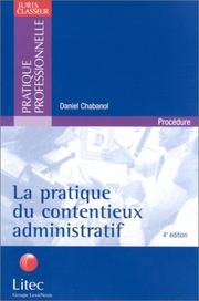 Cover of: La Pratique du contentieux administratif