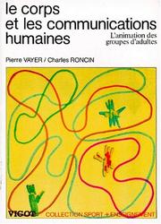 Cover of: Le corps et les communications humaines