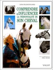Cover of: Comprendre & influencer la personnalité de son cheval by Linda Tellington-Jones, Sybil Taylor