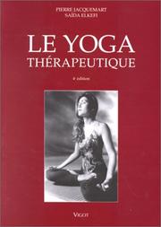 Cover of: Yoga thérapeutique, 4e édition