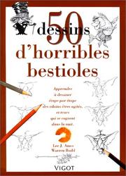 Cover of: 50 dessins d'horribles bestioles