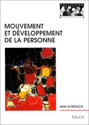 Cover of: Mouvement et développement de la personne