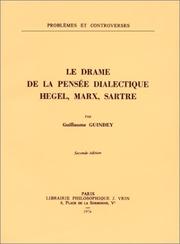 Cover of: Le Drame de la pensée dialectique: Hegel, Marx, Sartre (2ème édition)