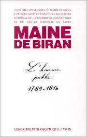 Cover of: L'homme public au temps des gouvernements illégitimes  by Maine de Biran