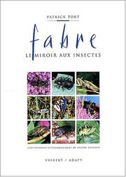 Cover of: Fabre. le miroir aux insectes by Patrick Tort