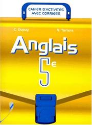 Cover of: Anglais 5e  by Christiane Dupuy, Nicole Tartera