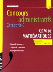 Cover of: Concours administratifs, catégorie C : QCM de mathématiques : concours interne et externe : rappel de cours, sujets de concours, corrigés détaillés