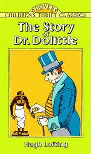 Cover of: The story of Doctor Dolittle by Hugh Lofting