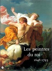 Les peintres du roi, 1648-1793 by Join
