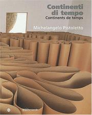 Cover of: Continenti Di Tempo: = Continents de Temps = Continents of Time by Michelangelo Pistoletto, Michelangelo Pistoletto