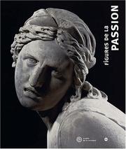 Cover of: Figures de la passion, 1600-1740