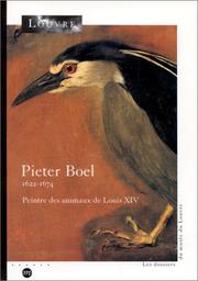 Cover of: Pieter Boel, 1622-1674 : Peinture des animaux de Louis XIV