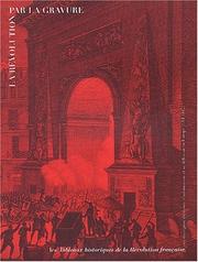 Cover of: La Révolution par la gravure