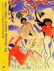 Cover of: Quelque chose de plus que la couleur, le dessin fauve, 1900-1908 by Véronique Serrano, Claudine Grammont, Musée Cantini