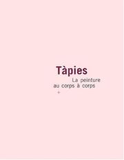 Cover of: Tapiès, la peinture au corps à corps
