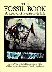 Cover of: The Fossil Book by Patricia Vickers Rich, Thomas H. V. Rich, Mildred Adams Fenton, Carroll Lane Fenton