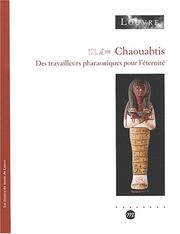 Cover of: Chaouabtis : Des travailleurs pharaoniques pour l'éternité