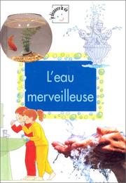 Cover of: LÂeau merveilleuse by Rosie Hankin, Stuart Trotter