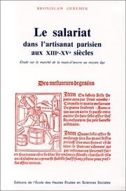 Cover of: Le salariat dans l'artisanat parisien aux XIIIe et XVe siÃ¨cles. Etude sur le marchÃ© de la main-d'Âuvre au Moyen-Ãge