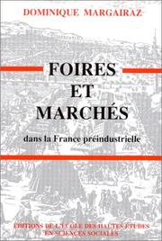 Cover of: Foires et marchés dans la France pré-indutrielle