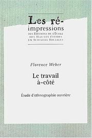 Cover of: Le travail a cote : études d'ethnographie ouvriere2e ed.