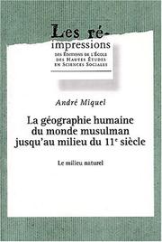 La geographie humaine du monde musulman jusqu'au milieu du 11eme siecle tiii by Miquel/