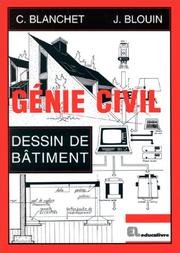 Génie civil by Claude Blanchet, C. Blanchet, J. Blouin