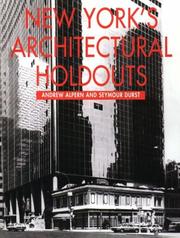Cover of: New York's architectural holdouts by Andrew Alpern