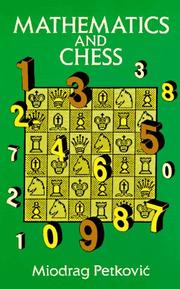 Cover of: Mathematics and chess: 110 entertaining problems and solutions