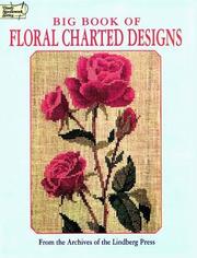 Cover of: Big book of floral charted designs by from the archives of the Lindberg Press.