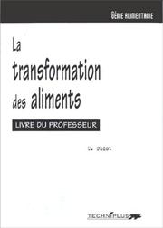 Cover of: La transformation des aliments, exercices corrigés by Oudot