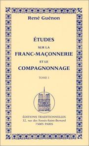 Cover of: Etudes sur la franc-maçonnerie et le compagnonnage, tome 1 by René Guénon
