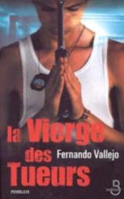 Cover of: La Vierge des tueurs