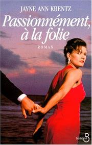 Cover of: Passionnément, à la folie