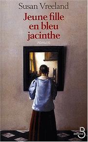 Cover of: Jeune fille en bleu jacinthe by Susan Vreeland