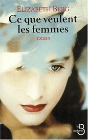 Cover of: Ce que veulent les femmes