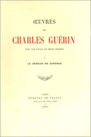 Cover of: Œuvres de Charles Guérin, tome 1: Le Semeur de cendres (livre non massicoté)