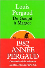 Cover of: De Goupil à Margot. Histoires de bêtes by Louis Pergaud