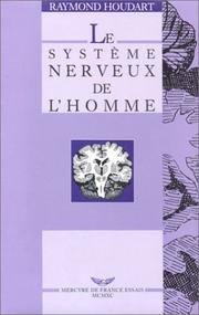 Cover of: Le système nerveux de l'homme by Raymond Houdart