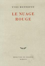 Cover of: Le nuage rouge by Yves Bonnefoy