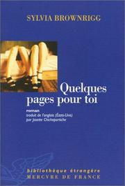 Cover of: Quelques pages pour toi by Sylvia Brownrigg, Josette Chicheportiche