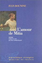 Cover of: L'Amour de Mitia by Ivan Bounine, Anne Coldefy-Faucard