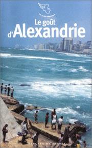 Cover of: Le Goût d'Alexandrie by Eglal Errera