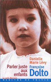 Cover of: Parler juste aux enfants