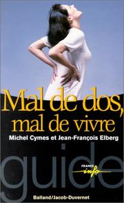 Cover of: Mal de dos, mal de vivre by Michel Cymes, Jean-François Elberg
