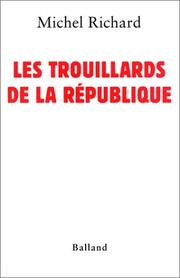 Cover of: Les Trouillards de la République by Michel Richard