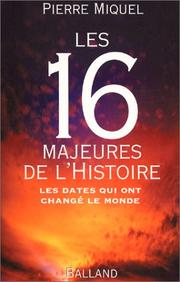 Cover of: Les 16 majeures de l'Histoire  by Pierre Miquel