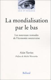 Cover of: La Mondialisation par le bas  by Alain Tarrius, Michel Wieviorka