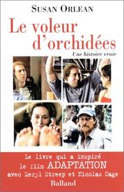 Cover of: Le Voleur d'orchidées by Susan Orlean, Sarah Church, Sophie Brunet